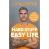 KNYGA Jay Alderton Hard Stuff, Easy Life