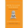 KNYGA Jay L Garfield How to Lose Yourself