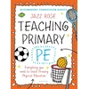 KNYGA Jazz Rose Bloomsbury Curriculum Basics: Teaching Primary PE