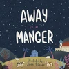 KNYGA Jean Claude Away in a Manger