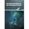 KNYGA Jean Claude Larchet Spiritual Roots of the Ecological Crisis