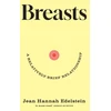 KNYGA Jean Hannah Edelstein Breasts, A Relatively Brief Relationship – the funny, moving and universally relatable new memoir