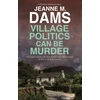 KNYGA Jeanne M Dams Village Politics Can Be Murder