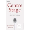 KNYGA Jeannette Nelson Centre Stage, Lessons from Actors on the Art of Charisma