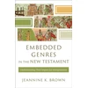 KNYGA Jeannine K Brown Embedded Genres in the New Testament
