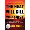 KNYGA Jeff Goodell The Heat Will Kill You First