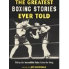 KNYGA Jeff Silverman Greatest Boxing Stories Ever Told
