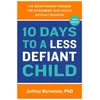 KNYGA Jeffrey Bernstein 10 Days to a Less Defiant Child