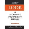 KNYGA Jeffrey S Rosenthal First Look At Rigorous Probability Theory, A (2nd Edition)