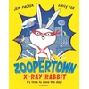 KNYGA Jem Packer Zoopertown: X-Ray Rabbit