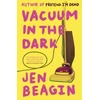 KNYGA Jen Beagin Vacuum in the Dark