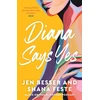 KNYGA Jen Besser Diana Says Yes