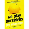 KNYGA Jen Silverman We Play Ourselves