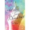 KNYGA Jenn Scott All the Tiny Beauties – A Novel
