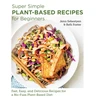 KNYGA Jenn Sebestyen Super Simple Plant-Based Recipes for Beginners