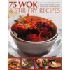 KNYGA Jenni Fleetwood 75 Wok &amp; Stir-Fry Recipes