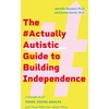 KNYGA Jennifer Brunton #ActuallyAutistic Guide to Building Independence
