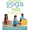 KNYGA Jennifer Cohen Harper Little Flower Yoga for Kids