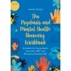 KNYGA Jennifer Gerlach Psychosis and Mental Health Recovery Workbook