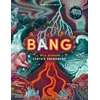 KNYGA Smith Bang, The wild wonders of Earth’s phenomena