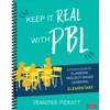 KNYGA Jennifer Pieratt Keep It Real With PBL, Elementary