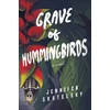KNYGA Jennifer Skutelsky Grave of Hummingbirds