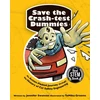 KNYGA Jennifer Swanson Save the Crash-test Dummies