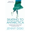 KNYGA Jenny Diski Skating To Antarctica
