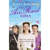 KNYGA Jenny Holmes Air Raid Girls: Wartime Brides