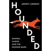 KNYGA Jenny Lindsay Hounded, Women, Harms and the Gender Wars