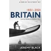 KNYGA Jeremy Black Brief History of Britain 1851-2021