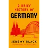 KNYGA Jeremy Black Brief History of Germany