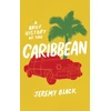 KNYGA Jeremy Black Brief History of the Caribbean