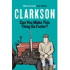 KNYGA Jeremy Clarkson Can You Make This Thing Go Faster?