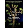 KNYGA Jeremy Lent Web of Meaning, Integrating Science and Traditional Wisdom to Find Our Place in the Universe
