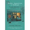 KNYGA Jeremy Mercer Books, Baguettes and Bedbugs