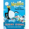 KNYGA Jeremy Strong Nellie Choc-Ice and the Plastic Island