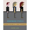 KNYGA Jesper Juul Handmade Pixels