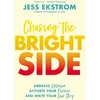 KNYGA Jess Ekstrom Chasing the Bright Side