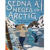 KNYGA Jess Grimsdale Sedna a'i Neges o'r Arctig