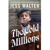 KNYGA Jess Walter Cold Millions