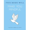KNYGA Jessamy Hibberd This Book Will Make You Mindful