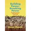 KNYGA Jesse Chanin Building Power, Breaking Power