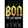 KNYGA Jesse Fink Bon: The Last Highway