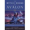 KNYGA Jhenah Telyndru Mythic Moons of Avalon