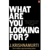 KNYGA Jiddu Krishnamurti What Are You Looking For?