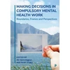 KNYGA Jill Hemmington Making Decisions in Compulsory Mental Health Work
