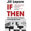 KNYGA Jill Lepore If Then