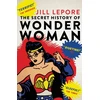 KNYGA Jill Lepore Secret History of Wonder Woman