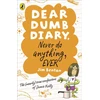 KNYGA Jim Benton Dear Dumb Diary: Never Do Anything, Ever